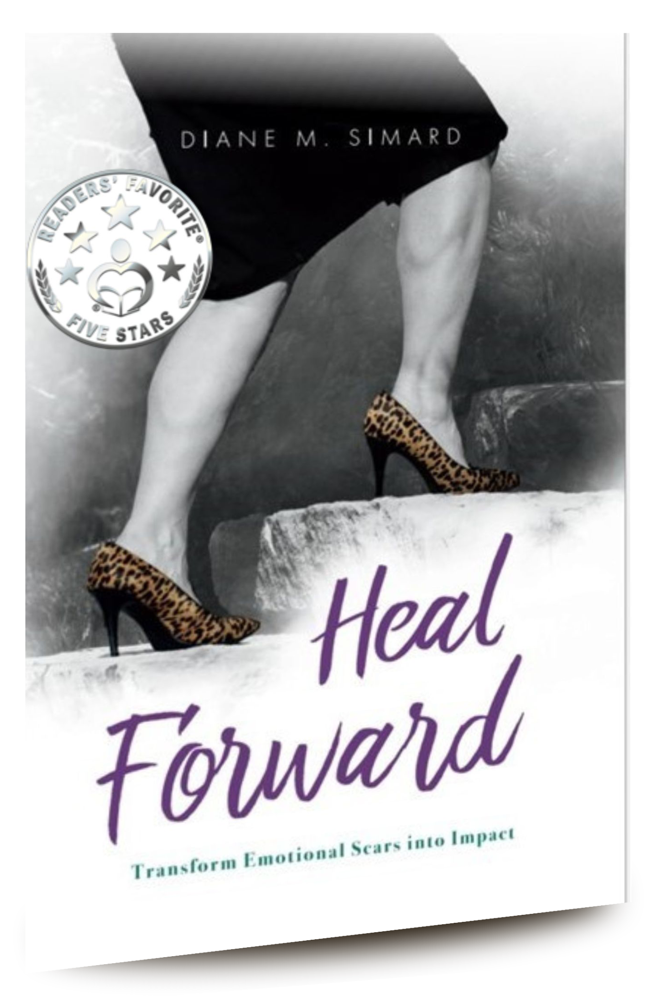 Heal Forward by Diane M. Simard